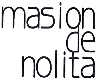 MASION DE NOLITA